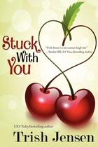 Couverture du livre « Stuck with you » de Jensen Trish aux éditions Bellebooks