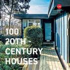 Couverture du livre « 100 20th century houses » de Twentieth Century So aux éditions Batsford Publishing