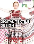 Couverture du livre « Digital textile design (1st ed) » de Bowles Melanie aux éditions Laurence King