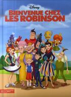 Couverture du livre « Bienvenue chez les Robinson, Disney classique » de Disney aux éditions Disney Hachette