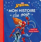 Couverture du livre « Mon histoire du soir : Spider-Man : mon histoire du soir ; gare à la Veuve Noire ! » de Disney aux éditions Disney Hachette