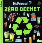 Couverture du livre « Zéro déchet » de Loic Mehee et Mathilde Paris aux éditions Deux Coqs D'or