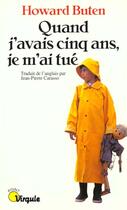 Couverture du livre « Quand J'Avais Cinq Ans, Je M'Ai Tue » de Howard Buten aux éditions Points