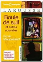 Couverture du livre « Boule de suif et autres nouvelles » de Guy de Maupassant aux éditions Larousse