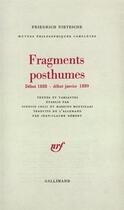 Couverture du livre « Fragments posthumes - debut 1888 - debut janvier 1889) » de Friedrich Nietzsche aux éditions Gallimard