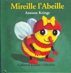 Couverture du livre « Mireille l'abeille » de Antoon Krings aux éditions Gallimard Jeunesse Giboulees