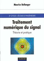 Couverture du livre « Traitement numerique du signal. theorie et pratique. » de Maurice Bellanger aux éditions Dunod