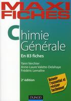 Couverture du livre « Maxi fiches : chimie générale en 83 fiches (2e édition) » de Frederic Lemaitre et Yann Verchier et Anne-Laure Valette Delahaye aux éditions Dunod