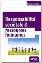 Couverture du livre « Responsabilité sociétale et ressources humaines » de Monique Gouiran aux éditions Afnor Editions