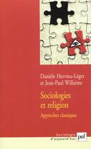 Couverture du livre « Sociologies et religion. volume 1 - approches classiques » de Hervieu-Leger aux éditions Puf