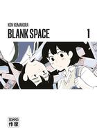 Couverture du livre « Blank space Tome 1 » de Kon Kumakura aux éditions Casterman