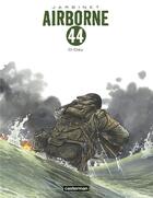Couverture du livre « Airborne 44 : Intégrale vol.2 : Tomes 3 et 4 : D-Day » de Philippe Jarbinet aux éditions Casterman