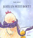 Couverture du livre « Juste un petit bout ! » de Emile Jadoul aux éditions Ecole Des Loisirs