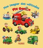 Couverture du livre « P'tit garcon - mon imagier des vehicules » de Belineau/Nesme aux éditions Fleurus