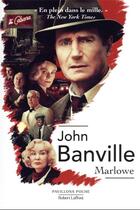Couverture du livre « Marlowe » de John Banville aux éditions Robert Laffont