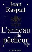 Couverture du livre « L'anneau du pecheur » de Jean Raspail aux éditions Albin Michel