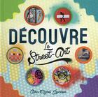 Couverture du livre « Découvre le street art » de Caroline Desnoettes aux éditions Albin Michel
