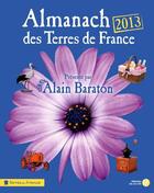 Couverture du livre « Almanach des terres de France (édition 2013) » de  aux éditions Presses De La Cite