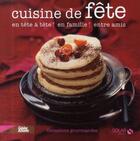 Couverture du livre « Cuisine de fête ; en tête à tête, en famille, entre amis » de Martine Lizambard aux éditions Solar