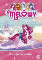 Couverture du livre « Mélowy Tome 1 : le rêve se réalise » de Danielle Star aux éditions Pocket Jeunesse