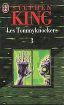 Couverture du livre « Les Tommyknockers t.2 » de Stephen King aux éditions J'ai Lu