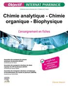 Couverture du livre « Chimie analytique - chimie organique - biophysique - l'enseignement en fiches » de Association Des Ense aux éditions Elsevier-masson
