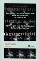 Couverture du livre « Travailler dans les industries contemporaines de la culture » de Meryl Aldridge aux éditions Editions L'harmattan