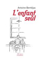 Couverture du livre « L'enfant seul » de Antoine Bentejac aux éditions Amalthee