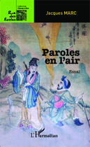 Couverture du livre « Paroles en l'air » de Jacques Marc aux éditions Editions L'harmattan