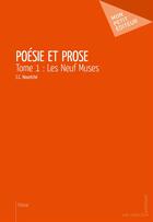 Couverture du livre « Poésie et prose Tome 1 ; les neuf muses » de C.C. Nountche aux éditions Mon Petit Editeur