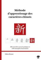 Couverture du livre « Méthode d'apprentissage des caractères chinois » de Fabien Drouart aux éditions H & K