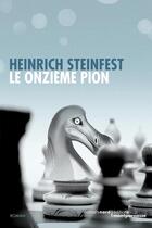 Couverture du livre « Le onzième pion » de Heinrich Steinfest aux éditions Carnets Nord