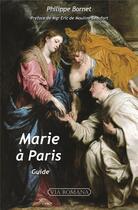 Couverture du livre « Marie à Paris ; guide » de Philippe Bornet aux éditions Via Romana