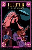 Couverture du livre « Led Zeppelin en BD » de Nicolas Finet et Thierry Lamy et Tony Lourenco aux éditions Petit A Petit