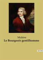 Couverture du livre « Le bourgeois gentilhomme » de Moliere aux éditions Culturea