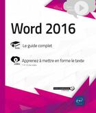 Couverture du livre « Word 2016 ; complément vidéo : apprenez à mettre en forme le texte » de  aux éditions Eni