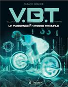 Couverture du livre « Velocity-based training : la puissance à vitesse maximale » de Nunzio Signore aux éditions 4 Trainer