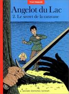 Couverture du livre « Angelot du Lac T.2 ; le secret de la caravane » de Yvan Pommaux aux éditions Bd Kids