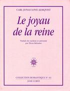 Couverture du livre « Le joyau de la reine » de Carl Jonas Love Almqvist aux éditions Corti