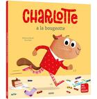 Couverture du livre « Charlotte la marmotte a la bougeotte » de Ghislaine Biondi et Tony Neal aux éditions Auzou