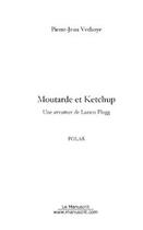 Couverture du livre « Moutarde et ketchup » de Pierre-Jean Verhoye aux éditions Le Manuscrit