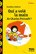 Couverture du livre « Qui a volé la main de Charles Perrault ? » de Claudine Aubrun aux éditions Syros