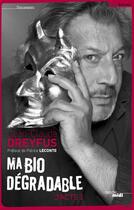 Couverture du livre « Ma bio dégradable » de Jean-Claude Dreyfus aux éditions Le Cherche-midi