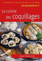 Couverture du livre « La cuisine des coquillages » de Dany Mignotte aux éditions Gisserot