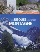 Couverture du livre « Les risques naturels en montagne » de Didier Richard et Florence Naaim-Bouvet aux éditions Quae