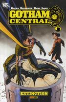 Couverture du livre « Gotham central ; extinction » de Rucka-G aux éditions Panini