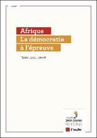 Couverture du livre « Afrique, la démocratie à l'épreuve » de Pierre Jacquemot aux éditions Editions De L'aube