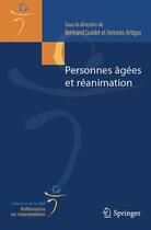 Couverture du livre « Personnes âgées et réanimation » de Bertrand Guidet et Antonio Artigas aux éditions Springer
