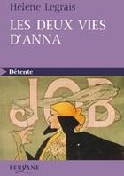 Couverture du livre « Les deux vies d'Anna » de Legrais aux éditions Feryane