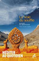 Couverture du livre « La voie du souffle : manuel de méditation » de Laurent Huguelit aux éditions Mamaeditions
